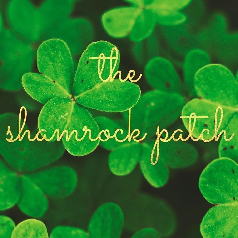 ☘️Welcome to The Shamrock Patch☘️